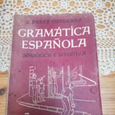 Libros de segunda mano: LIBRO GRAMÁTICA ESPAÑOLA AÑO 1946 COSME PÉREZ CUADRADO. Lote 328335503