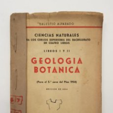 Libri di seconda mano: GEOLOGÍA BOTÁNICA (PARA EL 5º CURSO DEL PLAN 1954). LIBROS I Y II.- SALUSTIO ALVARADO.- MADRID, 1954