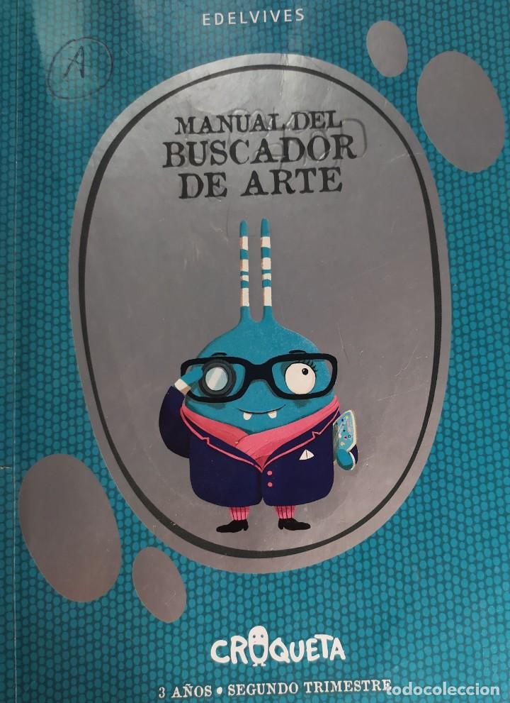 Libros de segunda mano: Manual del buscador de arte - Croqueta 3 a&ntilde;os segundo trimestre edelvives