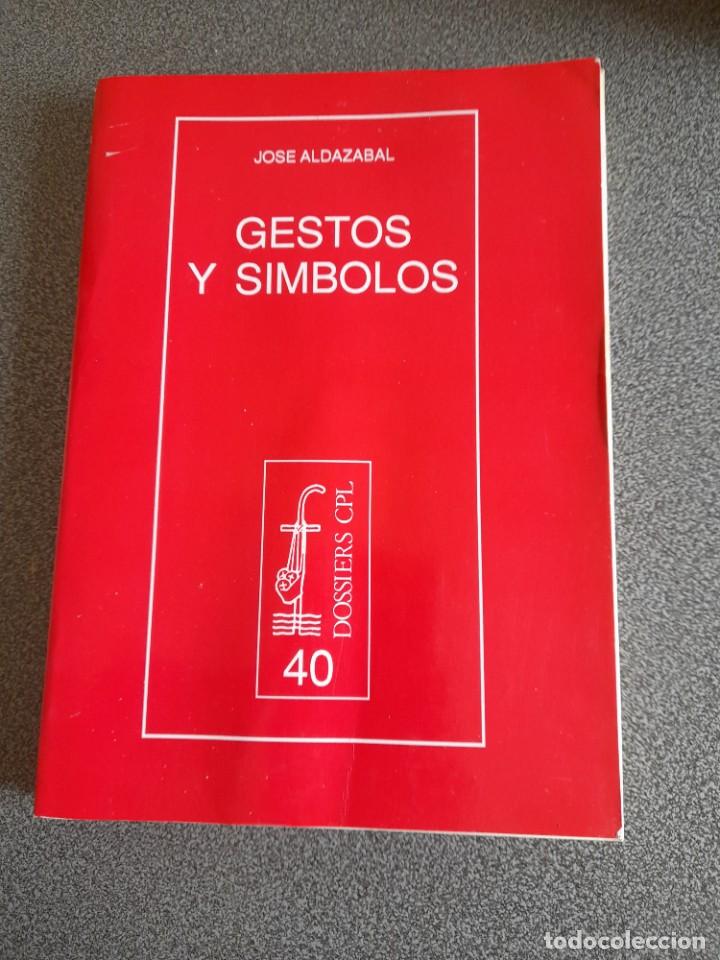 Libros de segunda mano: Libro Gestos y simbolos Jos&eacute; Aldazabal dossiers cpl - Foto 1
