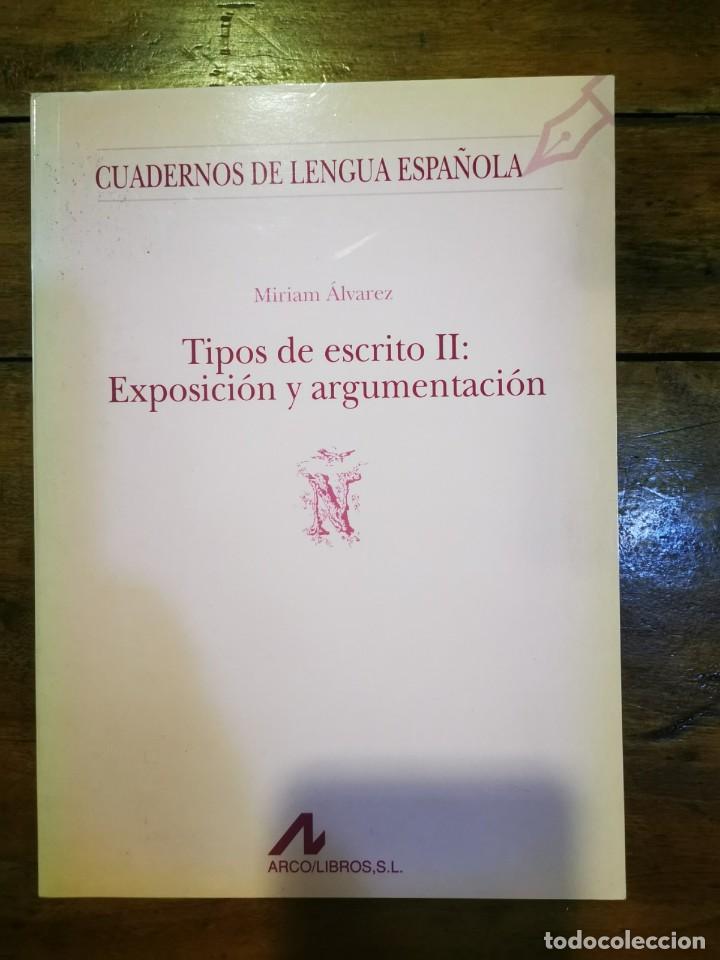 Libros de segunda mano: &Aacute;LVAREZ, Miriam. Tipos de escrito II: exposici&oacute;n y argumentaci&oacute;n - Foto 1