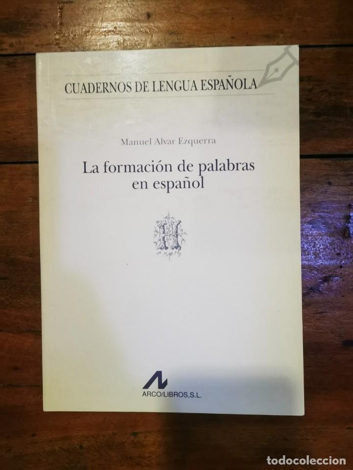 Libros de segunda mano: &Aacute;LVAREZ ESQUERRA, Manuel. La formaci&oacute;n de palabras en espa&ntilde;ol - Foto 1