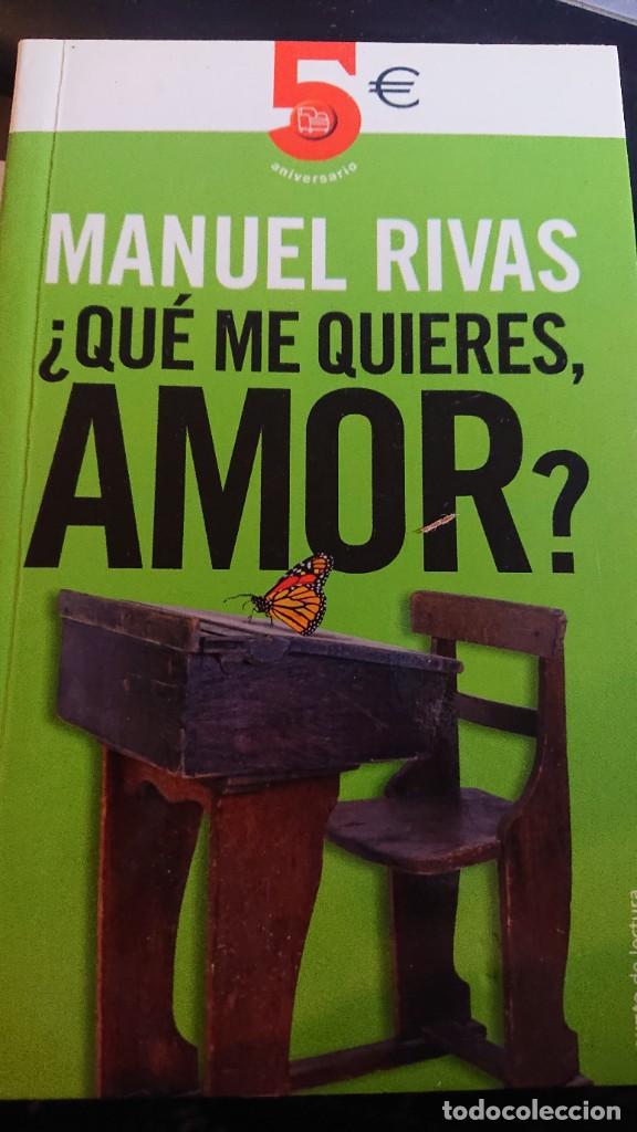 Libros de segunda mano: LIBRO &iquest;QUE ME QUIERES.,AMOR? DE MANUEL RIVAS - Foto 1