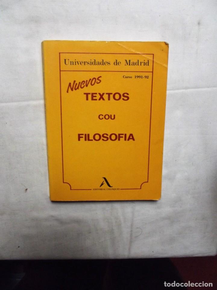 Libros de segunda mano: NUEVOS TEXTOS COU FILOSOFIA CURSO 1991 - 92