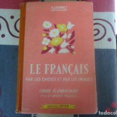 Libros de segunda mano: LE FRANCAIS PAR LES CHOSES ET PAR LES IMAGES