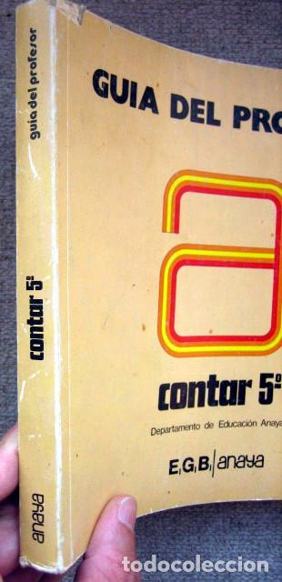 Libros de segunda mano: Contar 5 EGB. 5&ordm; E.G.B. Anaya. Gu&iacute;a del profesor 1982 - Foto 2