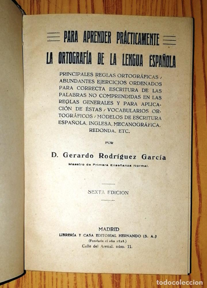 Libros de segunda mano: RODR&Iacute;GUEZ GARC&Iacute;A, Gerardo. Para aprender pr&aacute;cticamente la Ortograf&iacute;a... - 6&ordf; ed. - Hernando, 1951 - Foto 2