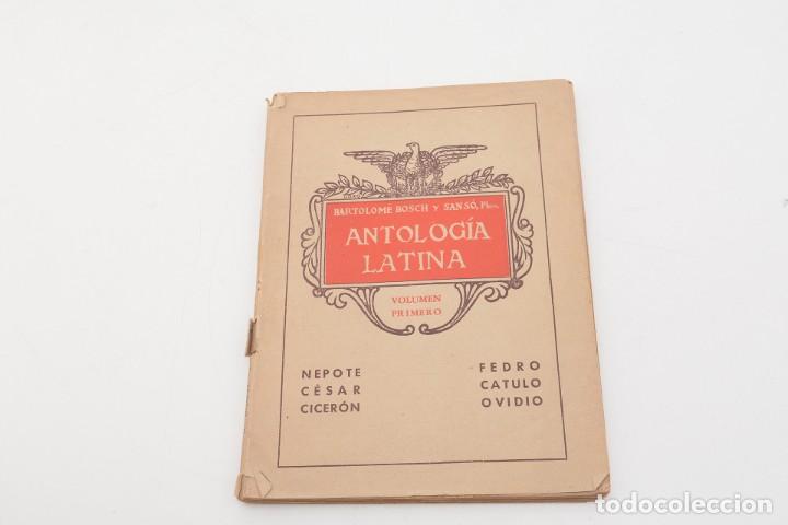 Libros de segunda mano: Antolog&iacute;a latina, Bartolom&eacute; Bosch y Sans&oacute; - Foto 1