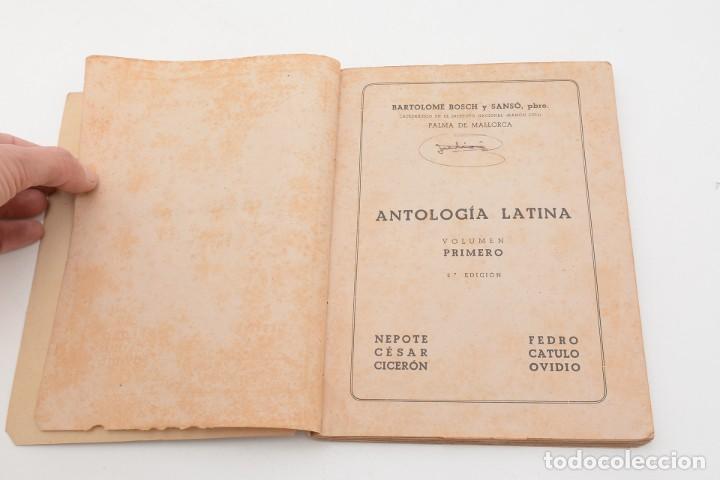 Libros de segunda mano: Antolog&iacute;a latina, Bartolom&eacute; Bosch y Sans&oacute; - Foto 6