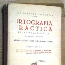 Libros de segunda mano: ORTOGRAFÍA PRÁCTICA DE LA LENGUA ESPAÑOLA POR LUIS MIRANDA PODADERA, ED HERNANDO MADRID 1961 30ª ED.. Lote 340980133
