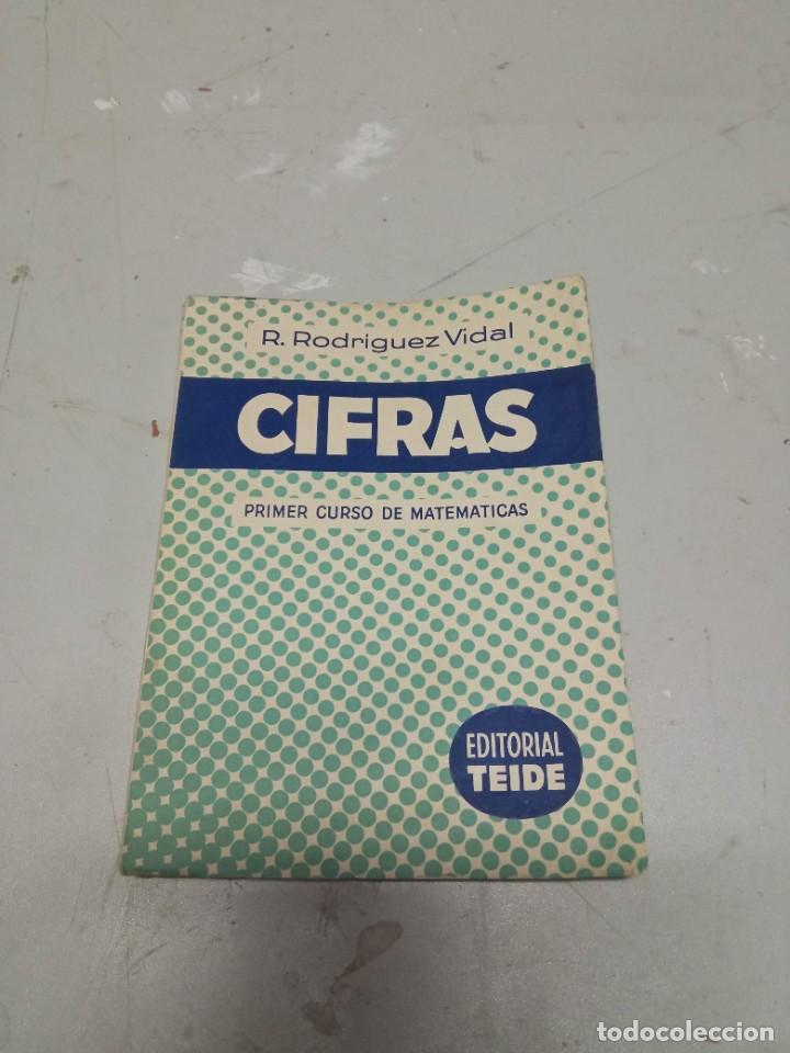 Libros de segunda mano: CIFRAS. PRIMER CURSO DE MATEMATICAS. R. RODRIGUEZ VIDAL. EDICIONES TEIDE, 1959 - Foto 1