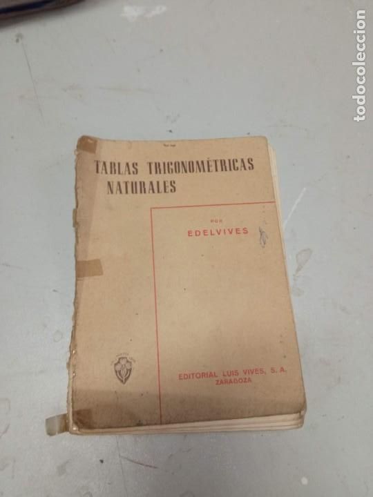 Libros de segunda mano: Tablas trigonom&eacute;tricas naturales. EDELVIVES. - Foto 1