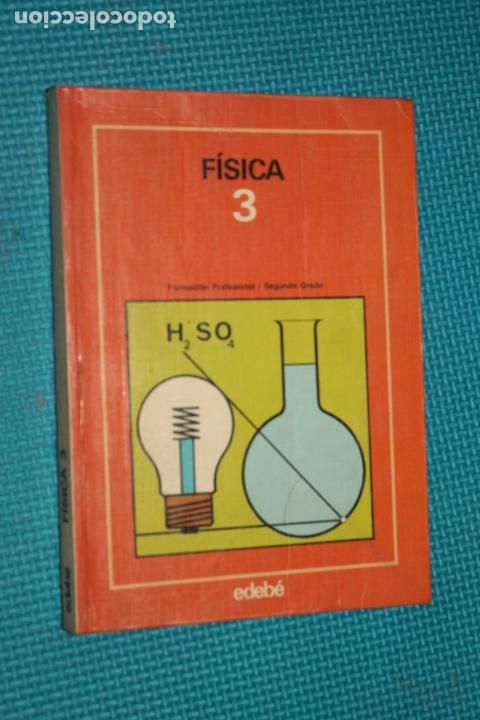 Libros de segunda mano: FISICA 3, FORMACION PROFESIONAL, SEGUNDO GRADO, ENDEBE - Foto 1