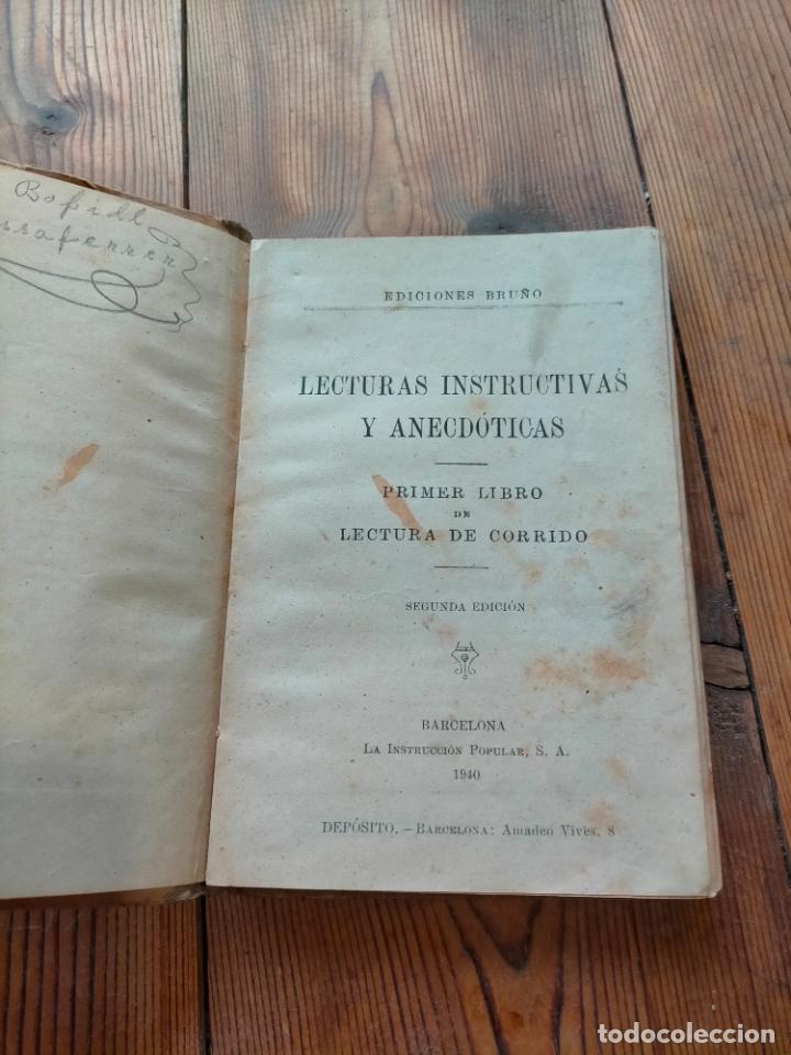 Libros de segunda mano: LECTURAS INSTRUCTIVAS Y ANECD&Oacute;TICAS PRIMER LIBRO DE LECTURA DE CORRIDO BRU&Ntilde;O 1940 - Foto 2