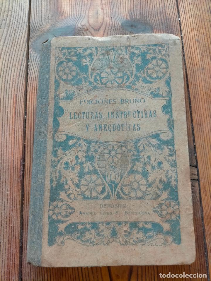 Libros de segunda mano: LECTURAS INSTRUCTIVAS Y ANECD&Oacute;TICAS PRIMER LIBRO DE LECTURA DE CORRIDO BRU&Ntilde;O 1940 - Foto 1