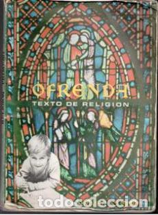 Libros de segunda mano: Ofrenda. Texto de religi&oacute;n. Primer curso - Foto 1