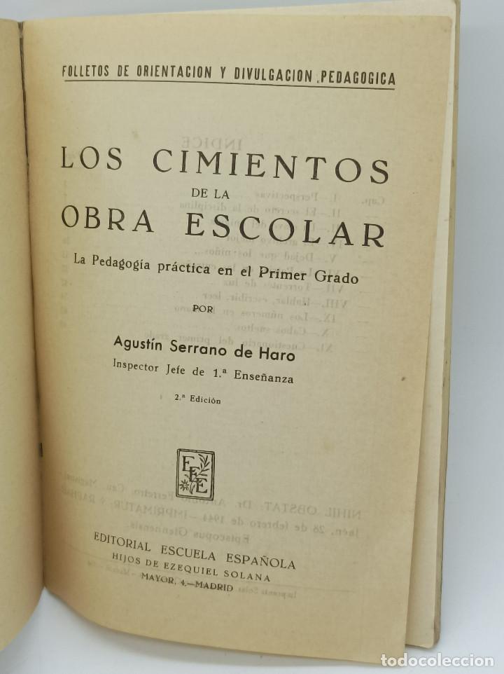Libros de segunda mano: LOS CIMIENTOS DE LA OBRA ESCOLAR - AGUSTIN SERRANO DE HARO - Foto 2