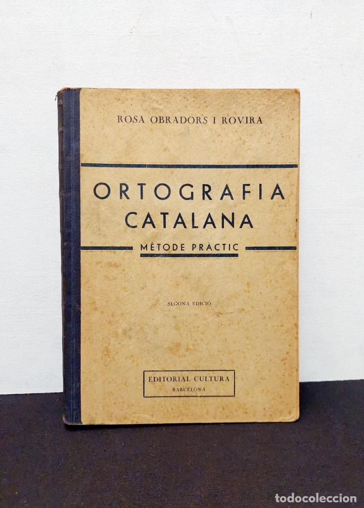 Libros de segunda mano: ORTOGRAFIA CATALANA - METODE PRACTIC. 1933 - Foto 1
