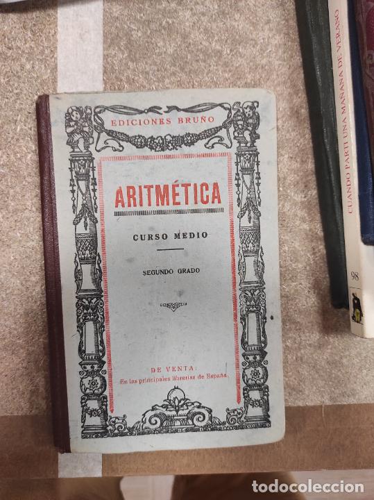 Libros de segunda mano: BRU&Ntilde;O : ARITM&Eacute;TICA CURSO MEDIO segundo grado - Foto 1