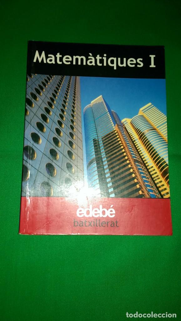 Libros de segunda mano: LIBRO MATEM&Aacute;TICAS 1&ordm; BACHILLERATO EDEB&Eacute; (CATAL&Aacute;N) - Foto 1