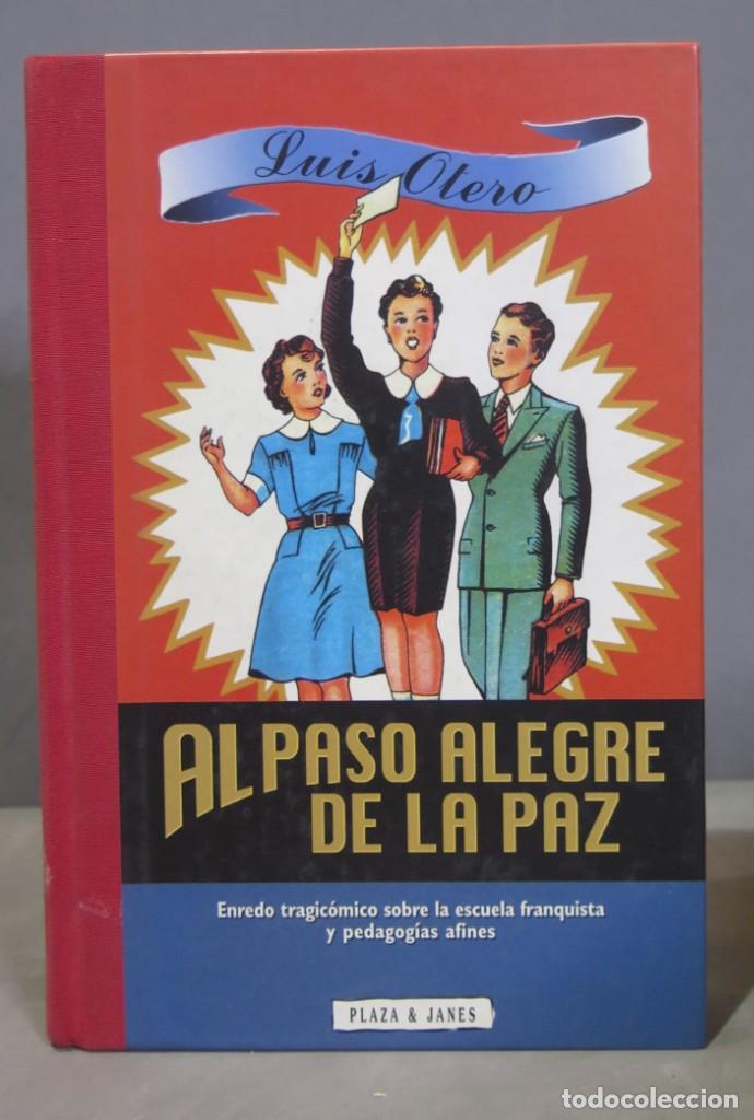 Libros de segunda mano: AL PASO ALEGRE DE LA PAZ. LUIS OTERO QUINTAS - Foto 1