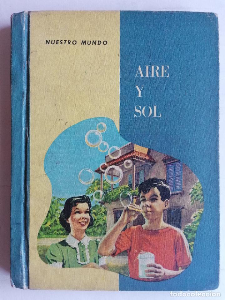 Gebrauchte B&uuml;cher: NUESTRO MUNDO, AIRE Y SOL POR PEDRO A. CABALLERO