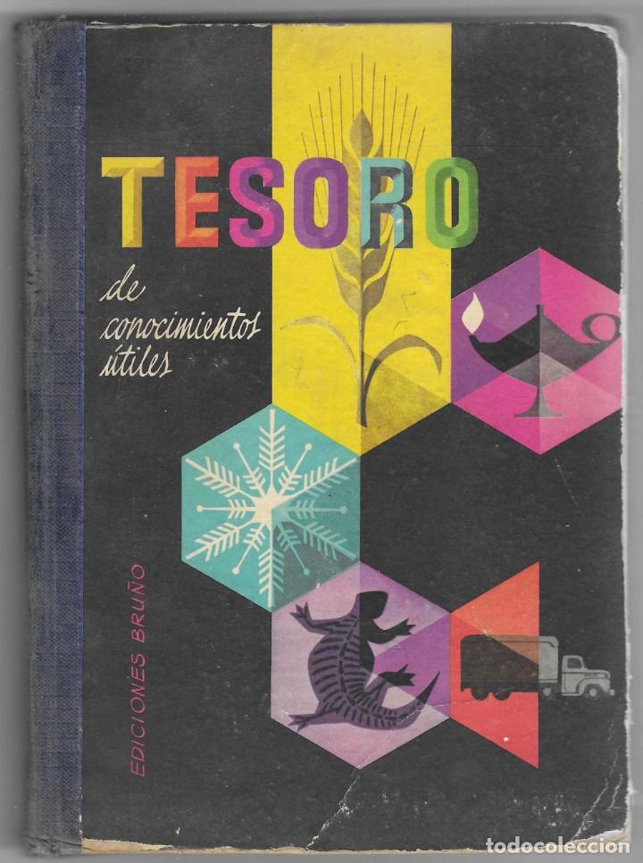 Libros de segunda mano: ED. BRU&Ntilde;O -- TESORO DE CONOCIMIENTOS &Uacute;TILES -- A&Ntilde;O 1958 - Foto 1
