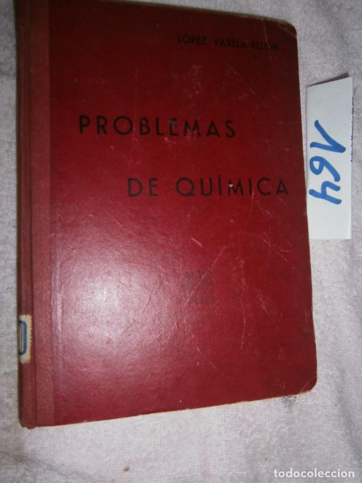 Libros de segunda mano: ANTIGUO LIBRO DE TEXTO - PROBLEMAS DE QUIMICA - Foto 1