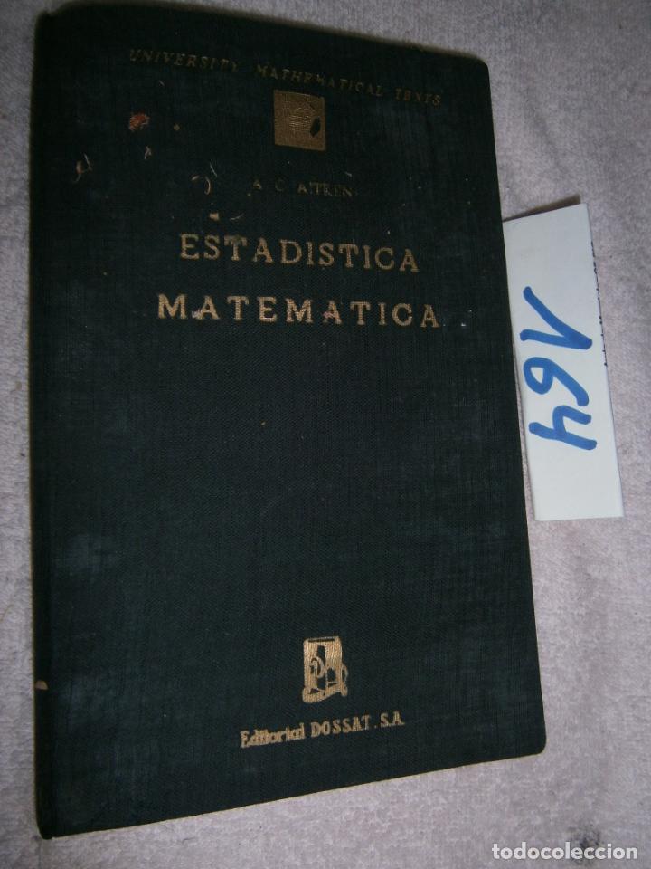 Libros de segunda mano: ANTIGUO LIBRO DE TEXTO - ESTADISTICA MATEMATICA - Foto 1