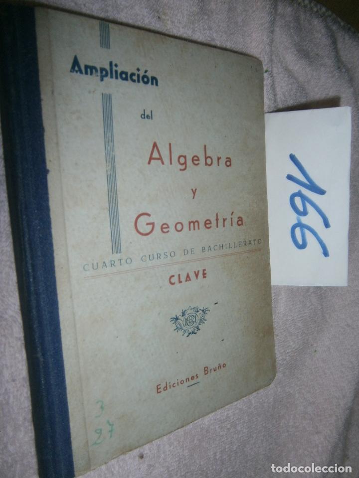 Libros de segunda mano: ANTIGUO LIBRO DE TEXTO - ALGEBRA Y GEOMETRIA 4&ordm; CURSO - Foto 1
