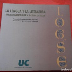 Libros de segunda mano: LENGUIA Y LITERATURA EN EL BACHILLERATO LOGSE A TRAVÉS DE LOS TEXTOS UNIVERSIDAD DE CANTABRIA. Lote 352677779
