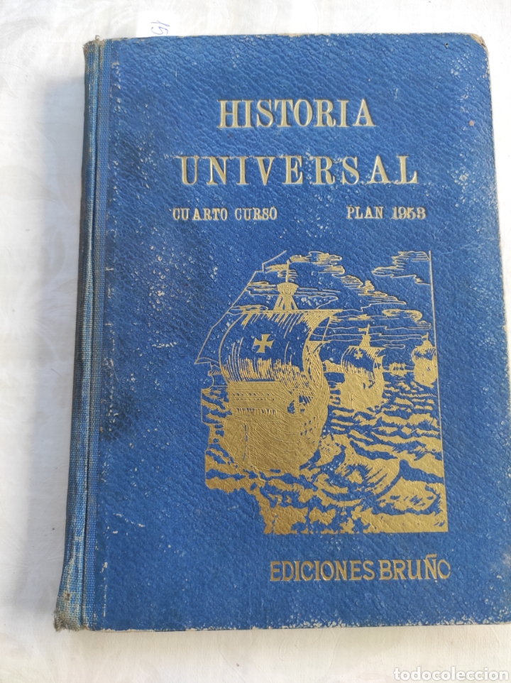 Libros de segunda mano: HISTORIA UNIVERSAL CUARTO CURSO 1953 EDICIONES BRU&Ntilde;O - Foto 1