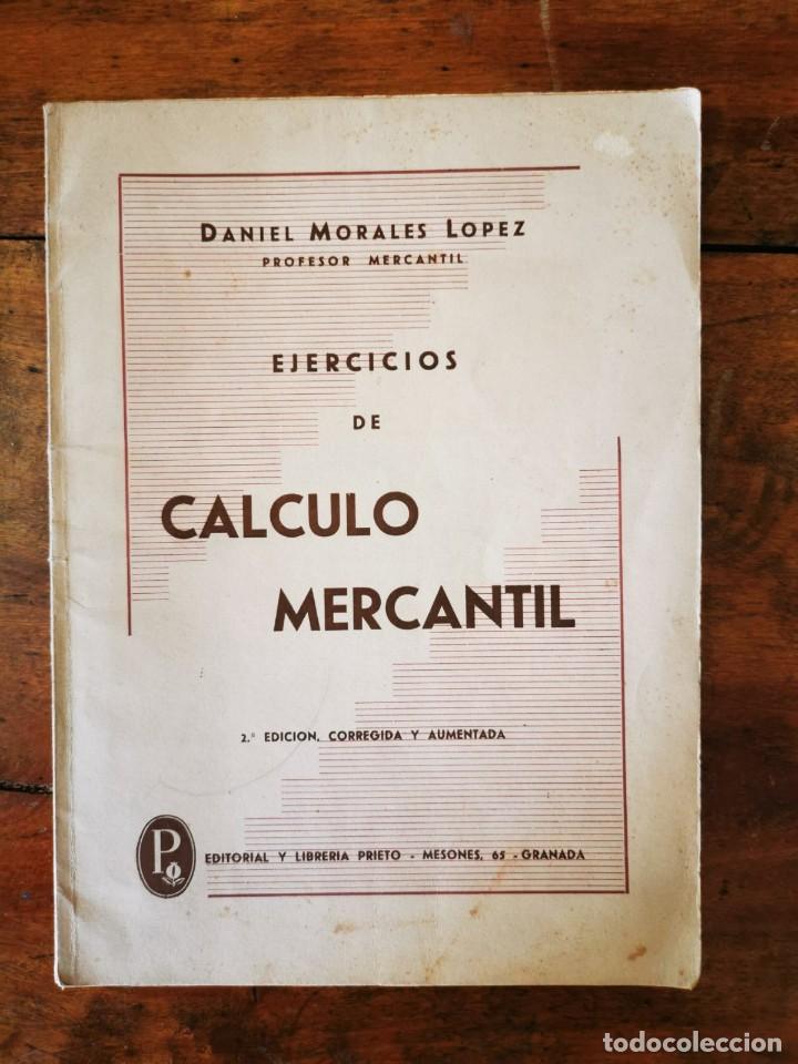Libros de segunda mano: MORALES L&Oacute;PEZ, Daniel. Ejercicios de c&aacute;lculo mercantil - Foto 1