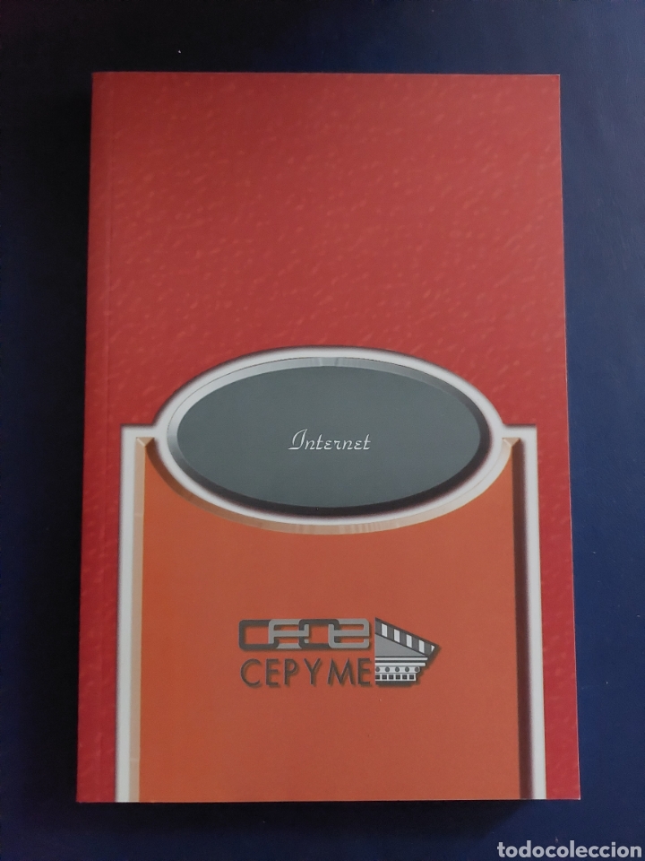 Libros de segunda mano: INTERNET - CECE CEPYME - INSTITUTO SUPERIOR ESTUDIOS EMPRESARIALES- A&Ntilde;O 2005 - Foto 1