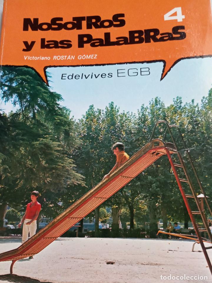Libros de segunda mano: NOSOTROS Y LAS PALABRAS - 4&ordm; E.G.B. - EDELVIVES - Foto 1