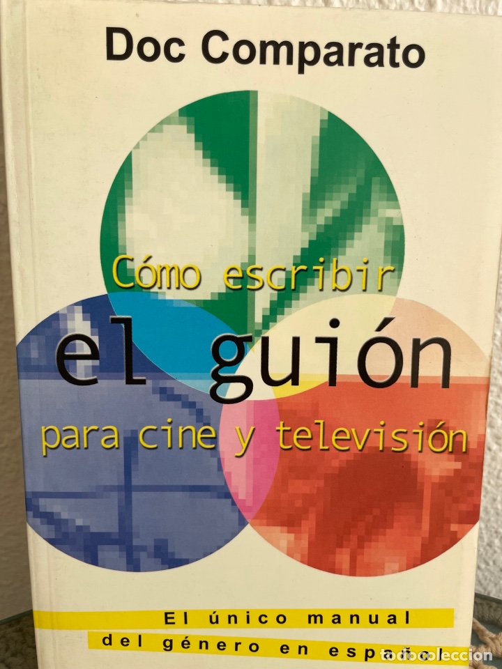 Libros de segunda mano: &ldquo;C&oacute;mo escribir el gui&oacute;n para cine y televisi&oacute;n&rdquo; de Doc Comparato. - Foto 1