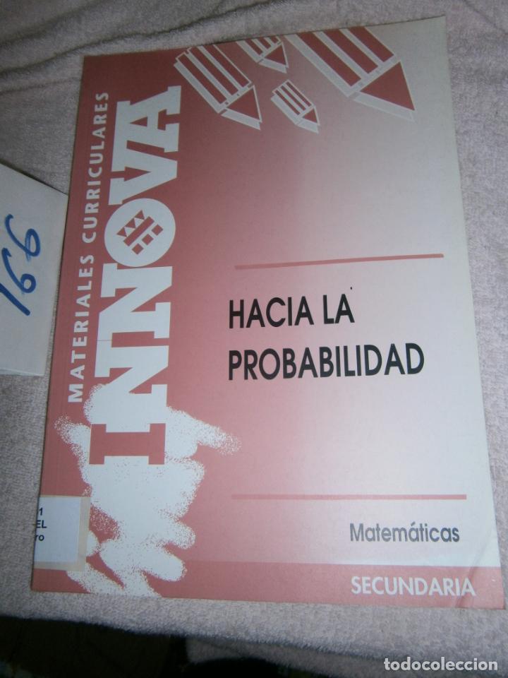 Libros de segunda mano: ANTIGUO LIBRO DE TEXTO - HACIA LA PROBABILIDAD - Foto 1