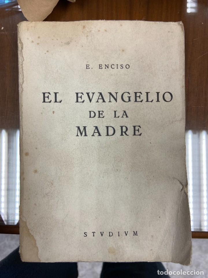 Libros de segunda mano: EL EVANGELIO DE LA MADRE - E.ENCISO - STVDIVM - Foto 2