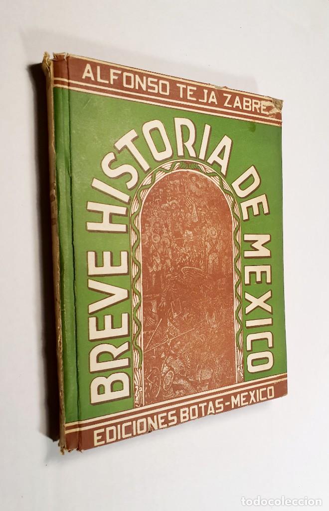 Libros de segunda mano: BREVE HISTORIA DE MEXICO *** EDICIONES BOTAS 1961 - Foto 1