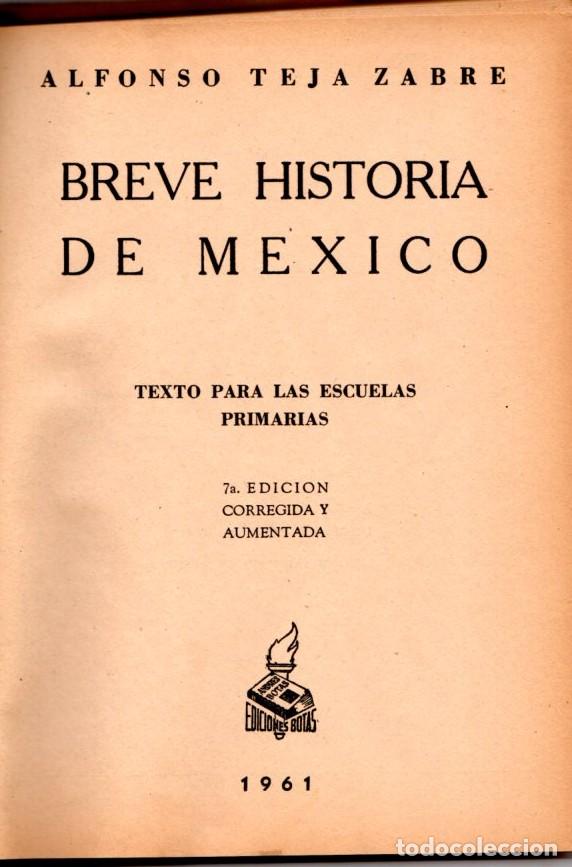 Libros de segunda mano: BREVE HISTORIA DE MEXICO *** EDICIONES BOTAS 1961 - Foto 2