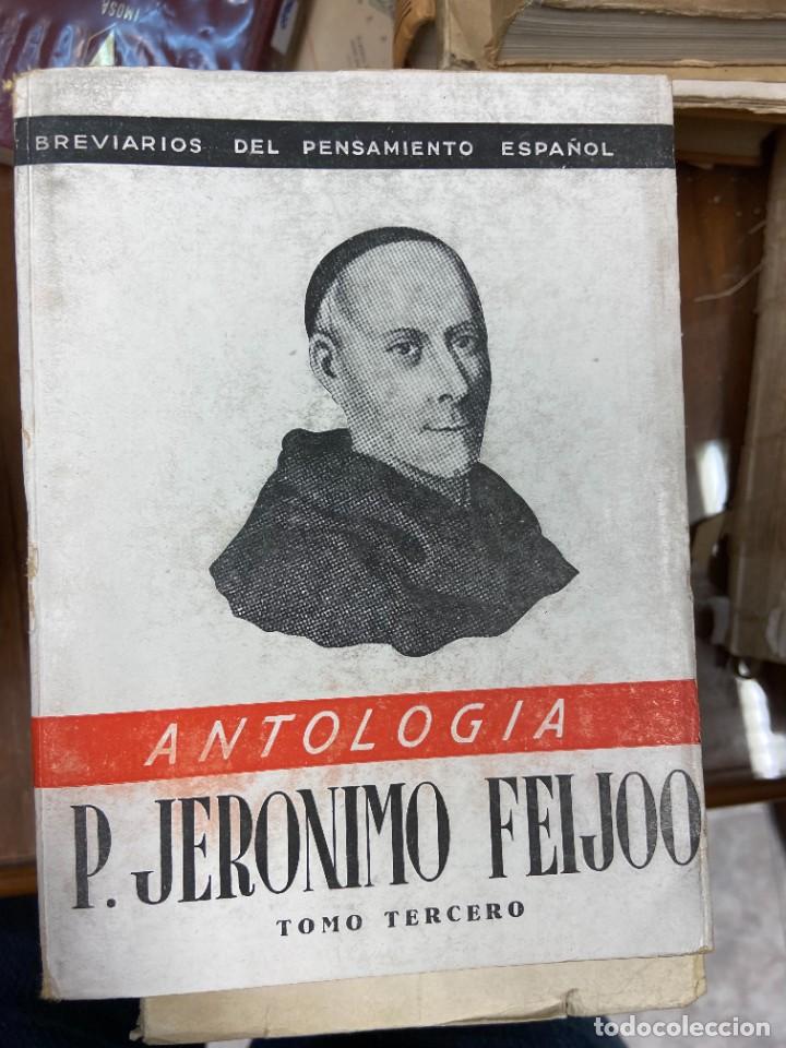 Libros de segunda mano: ANTOLOG&Iacute;A - P. JERONIMO FEIJOO - TOMO TERCERO - Foto 1