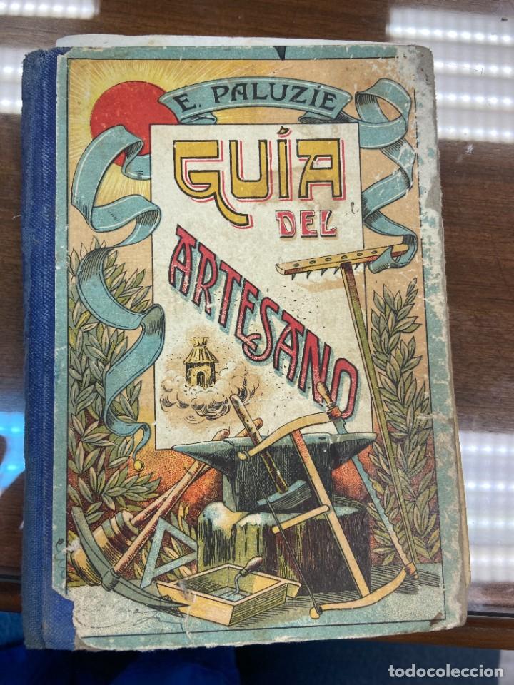 Libros de segunda mano: E. PALUZIE - GUIA DEL ARTESANO - Foto 1