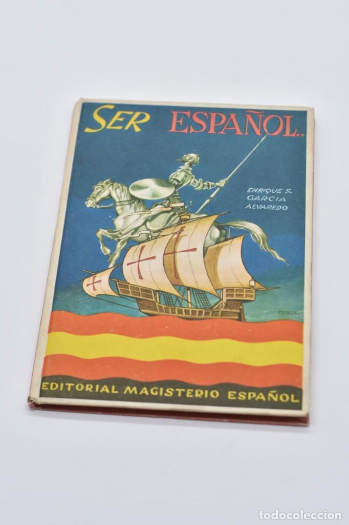 Libros de segunda mano: Ser espa&ntilde;ol // libro de texto // Enrique S. Garc&iacute;a Alvaredo - Foto 1