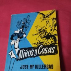 Libros de segunda mano: LIBRO NIÑOS Y COSAS DE JOSE MARIA VILLEGAS, AÑO 59. Lote 358676075