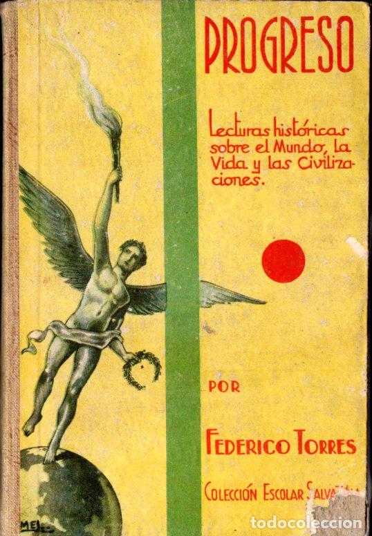 Libros de segunda mano: FEDERICO TORRES : PROGRESO (SALVATELLA, 1951) - Foto 1