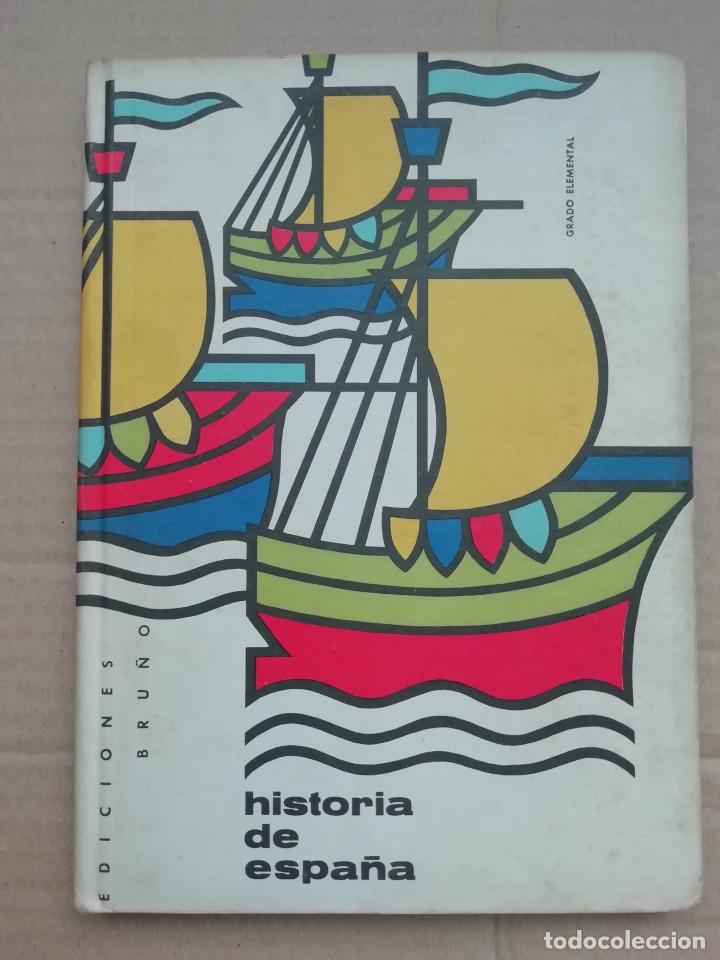 Libros de segunda mano: HISTORIA DE ESPA&Ntilde;A GRADO ELEMENTAL EDICIONES BRU&Ntilde;O 1965 - Foto 1