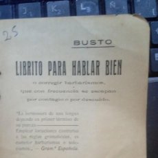 Libros de segunda mano: BUSTO--LIBRITO PARA HABLAR BIEN O CORREGIR BARBARISMOS ZARAGOZA 1912. Lote 361379365