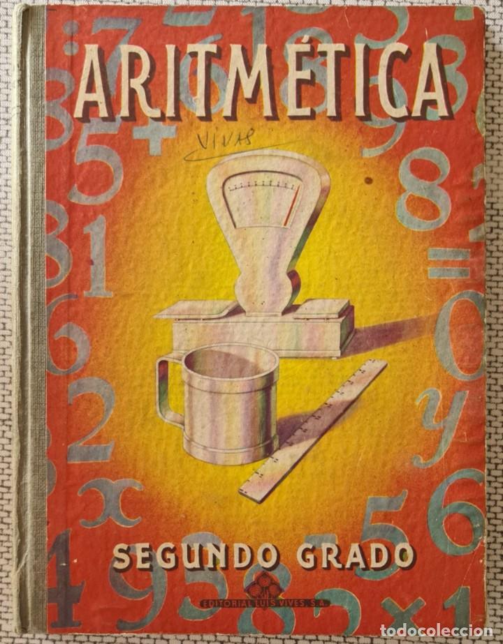 Libros de segunda mano: Aritm&eacute;tica. Segundo grado. Editorial Luis Vives. 1968 - Foto 1