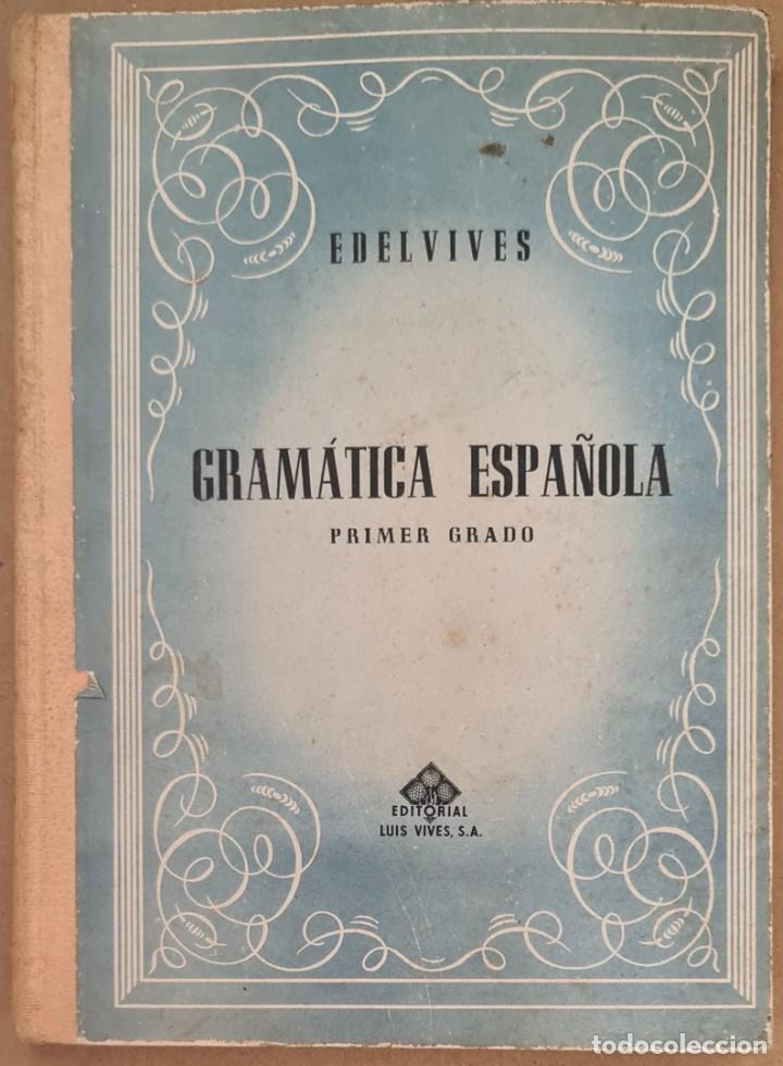 Libros de segunda mano: Gram&aacute;tica. Primer grado. Editorial Luis Vives. 1952 - Foto 1