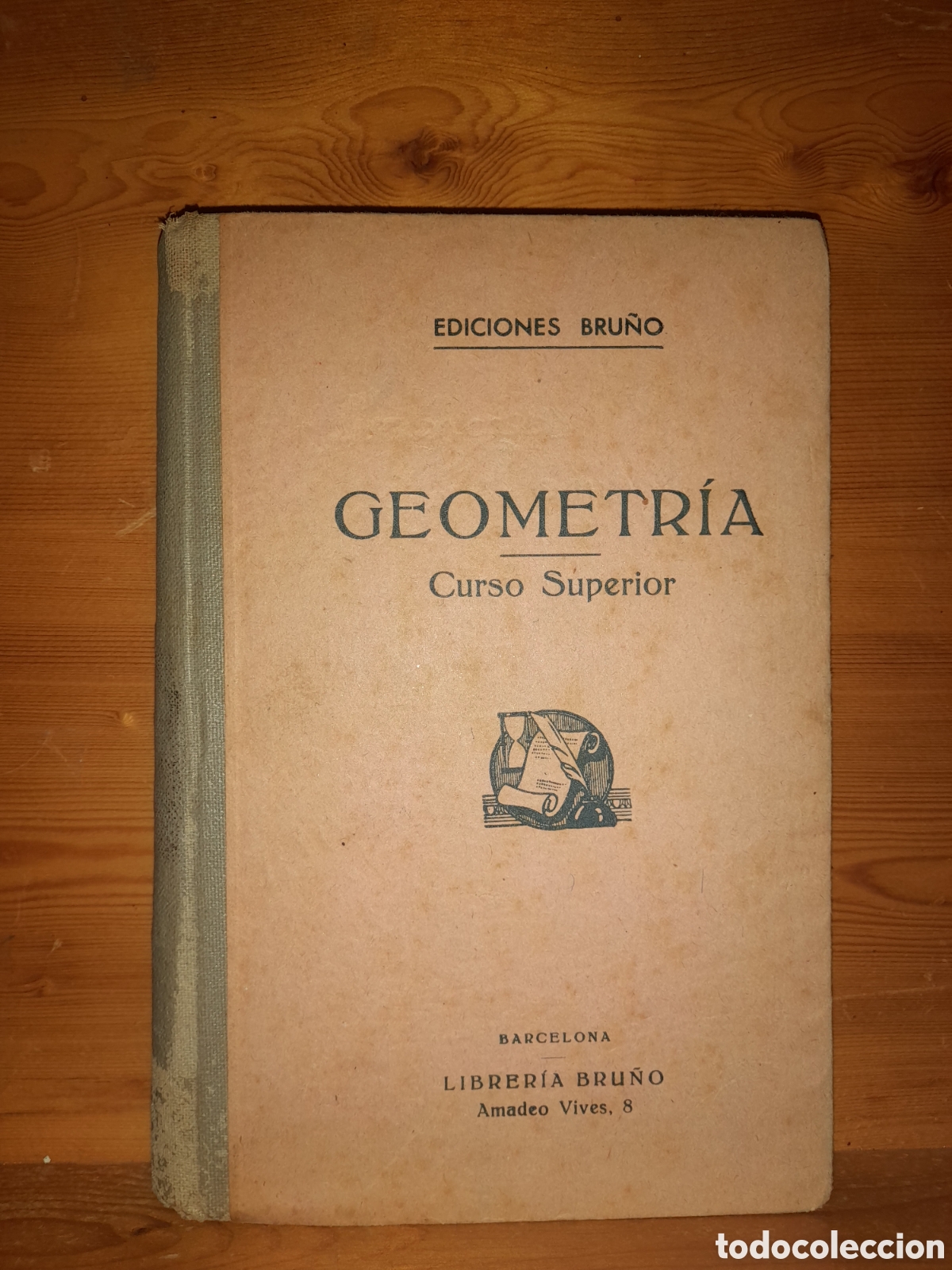Libros de segunda mano: EDICIONES BRU&Ntilde;O GEOMETR&Iacute;A CURSO SUPERIOR LIBRERIA BRU&Ntilde;O - Foto 1